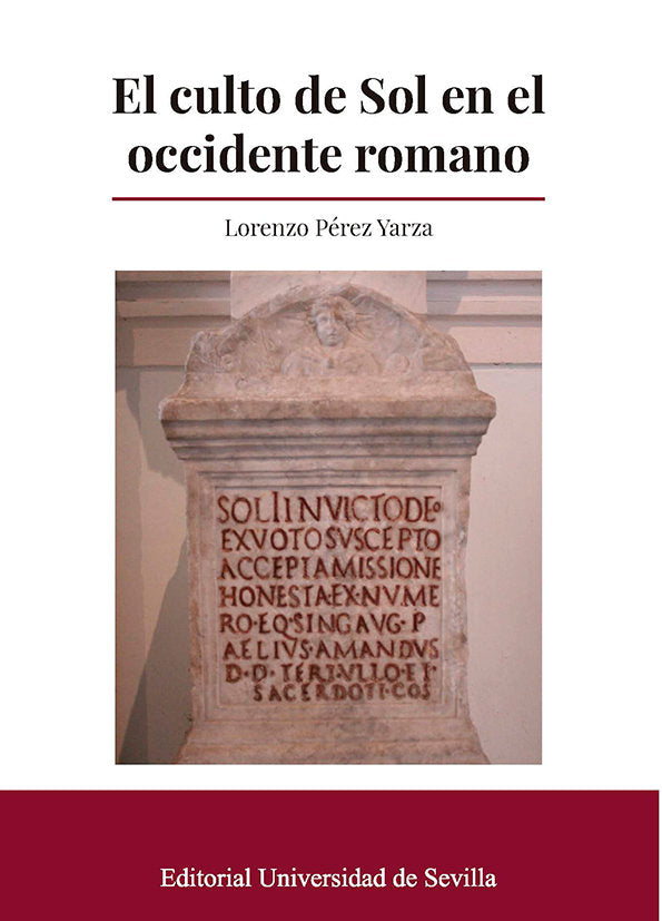 El culto de Sol en el occidente romano, de PEREZ YARZA, LORENZO | portada del libro