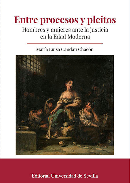 Entre procesos y pleitos, de CANDAU CHACON, Mª LUISA | portada del libro