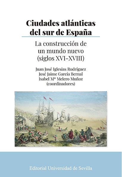 CIUDADES ATLANTICAS DEL SUR DE ESPAÑA, de IGLESIAS RODRIGUEZ, JUAN JOSE | portada del libro