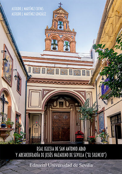 REAL IGLESIA DE SAN ANTONIO ABAD Y ARCHICOFRADIA DE JESUS NA, de MARTINEZ CUEVAS, ALFREDO J. | portada del libro