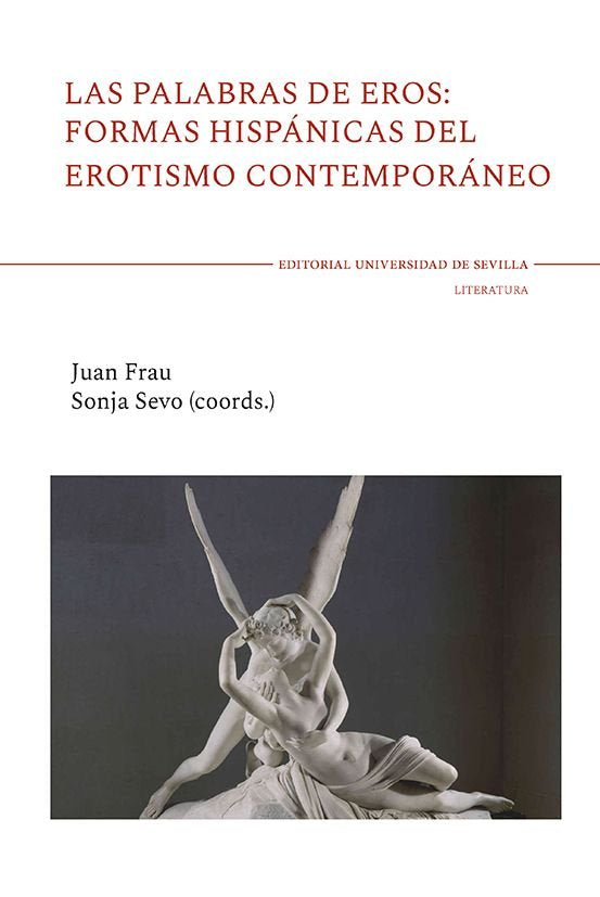 LAS PALABRAS DE EROS FORMAS HISPANICAS DEL EROTISMO CONTEMP, de FRAU GARCIA, JUAN | portada del libro