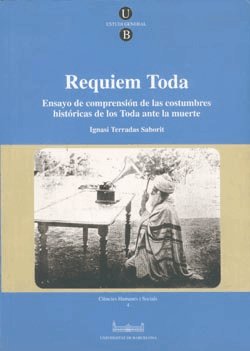 Requiem Toda. Ensayo de comprensión de las costumbres históricas de los Toda ante la muerte, de Terradas Saborit | portada de
