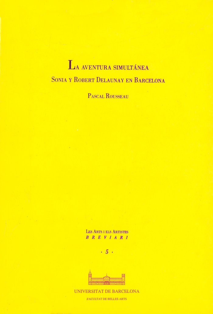 La aventura simultánea. Sonia y Robert Delaunay en Barcelona, de Rousseau | portada del libro