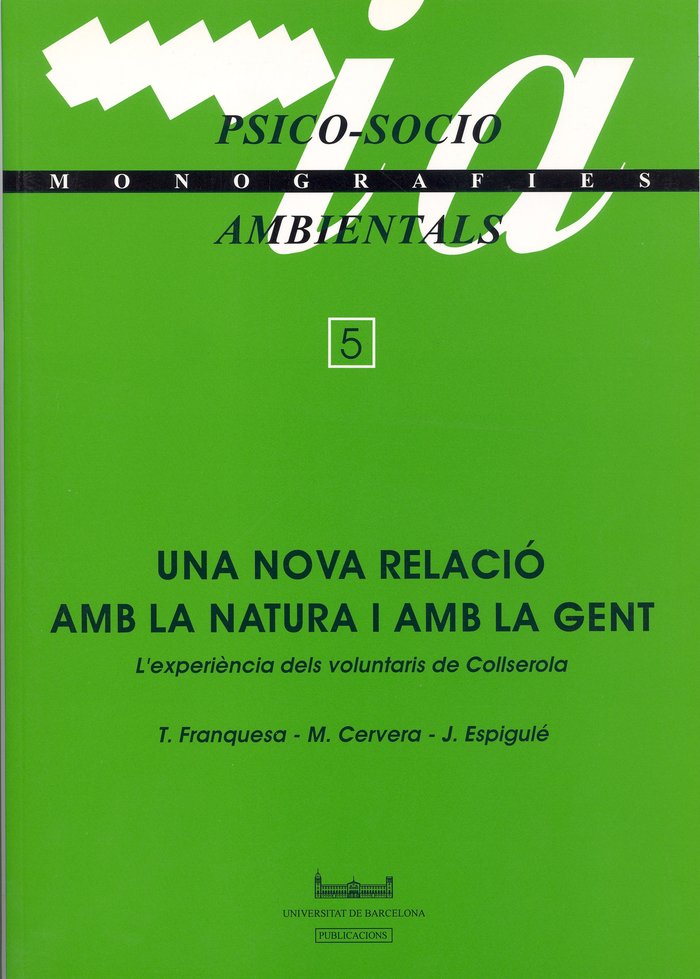 Una nova relació amb la natura i amb la gent (L'experiència dels voluntaris de Collserola), de Franquesa Codinach | portada d