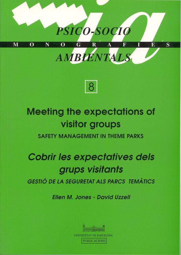 Meeting the expectations of visitor groups.Safety management in theme parks/Cobrir les expectatives, de Uzzell | portada del 