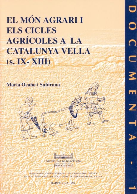 Món agrari i els cicles agrícoles a la Catalunya Vella (s.IX-XIII), de Ocaña I subirana | portada del libro