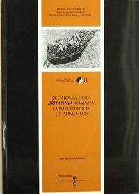 Economía de la Britannia romana: La importación de alimentos, de Carreras Monfort | portada del libro