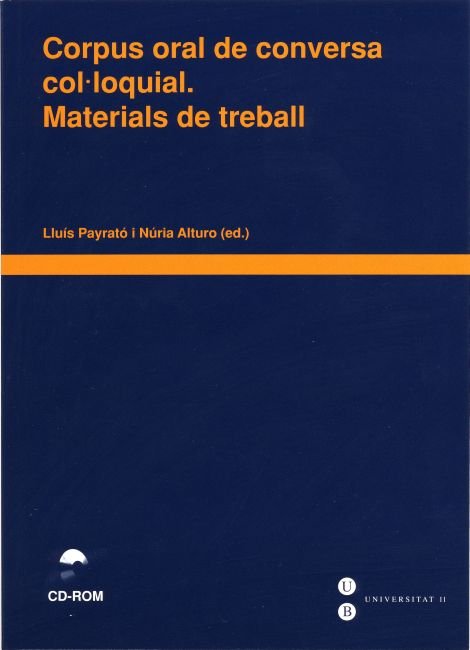 Corpus oral de conversa col·loquial. Materials de treball (Llibre + CD-ROM), de Payrató Giménez | portada del libro