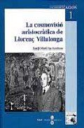 COSMOVISIE ARISTOCRATICA DE LLORENÇ VILLALONGA, LA, de MORILLAS ESTEBAN | portada del libro