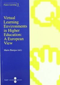Virtual learning environments in higher education: A European View, de Barajas Frutos | portada del libro