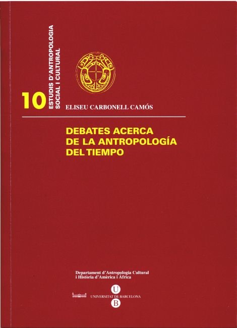 Debates acerca de la Antropología del Tiempo, de Carbonell Camós | portada del libro