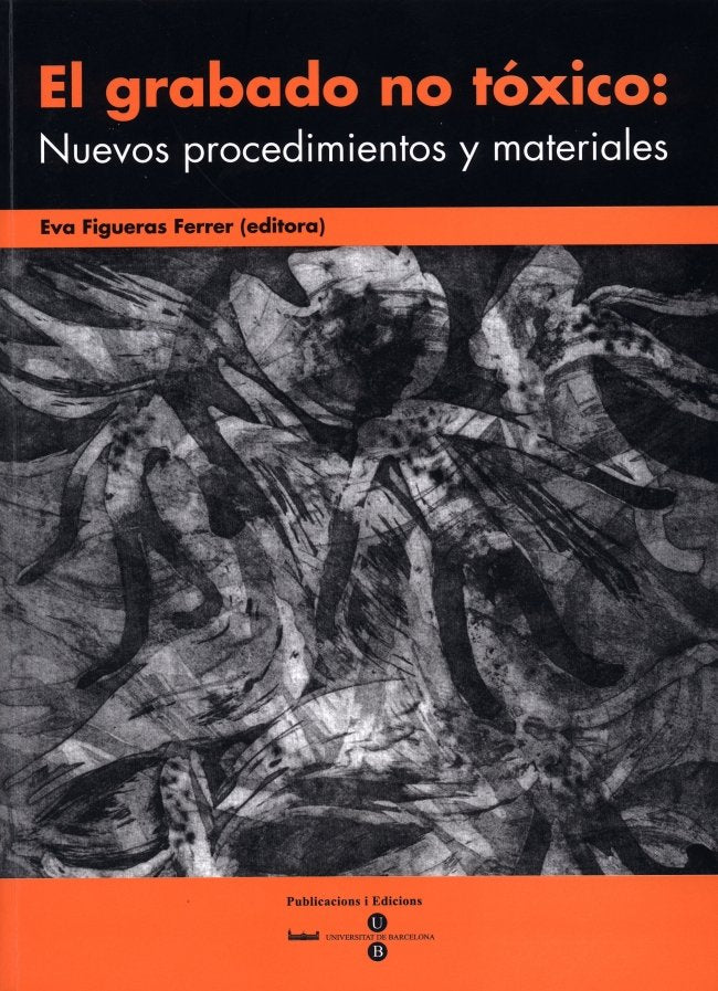 Grabado no tóxico: Nuevos procedimientos y materiales, El, de Figueras Ferrer | portada del libro