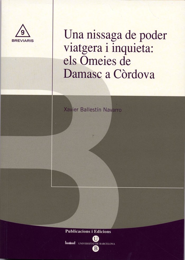 Una nissaga de poder viatgera i inquieta: els Omeies de Damasc a Còrdova, de Ballestín Navarro | portada del libro