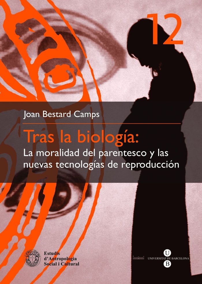 Tras la biología: La moralidad del parentesco y las nuevas tecnologías de reproducción, de Bestard Camps | portada del libro
