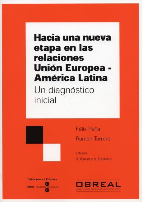 Hacia una nueva etapa en las relaciones Unión Europea - América Latina. Un diagnóstico inicial, de Peña | portada del libro