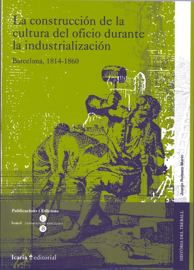 La construcción de la cultura del oficio durante la industrialización, de Romero Marín | portada del libro