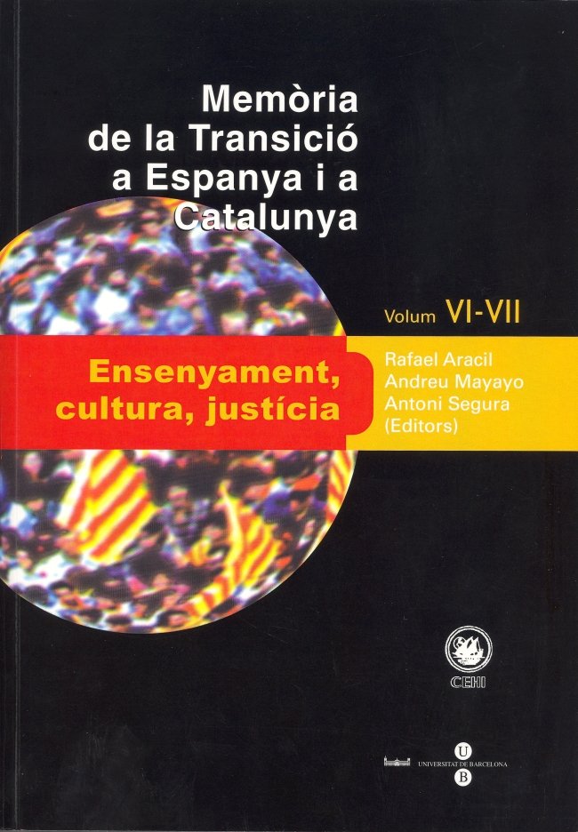 Memòria de la Transició a Espanya i a Catalunya VI i VII. Ensenyament, cultura, justícia, de Segura i Mas | portada del libro