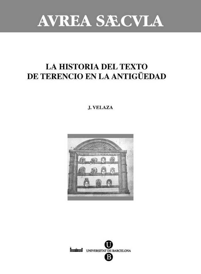 La historia del texto de Terencio en la antigüedad, de Velaza Frías | portada del libro