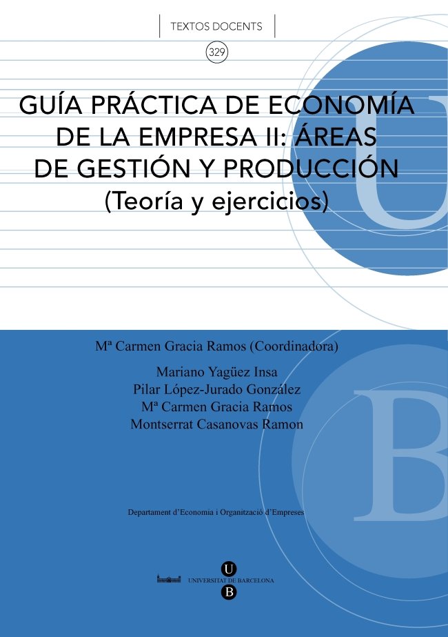 Guía práctica de economía de la empresa II: Áreas de gestión y producción (Teoría y ejercicios), de Gracia Ramos | portada de
