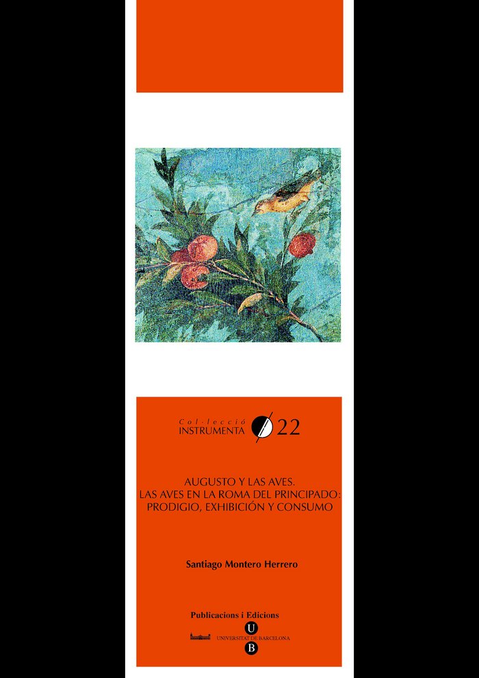 Augusto y las aves. Las aves en la Roma del Principado: prodigio, exhibición y consumo, de Montero Herrero | portada del libr