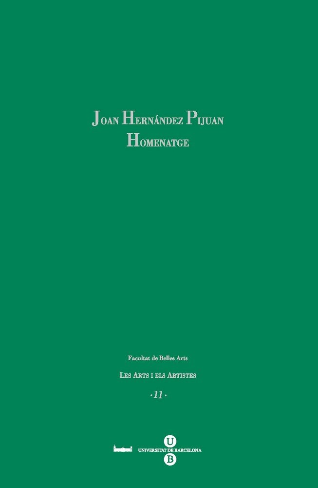 Joan Hernández Pijuan. Homenatge, de Facultat de Belles Arts | portada del libro