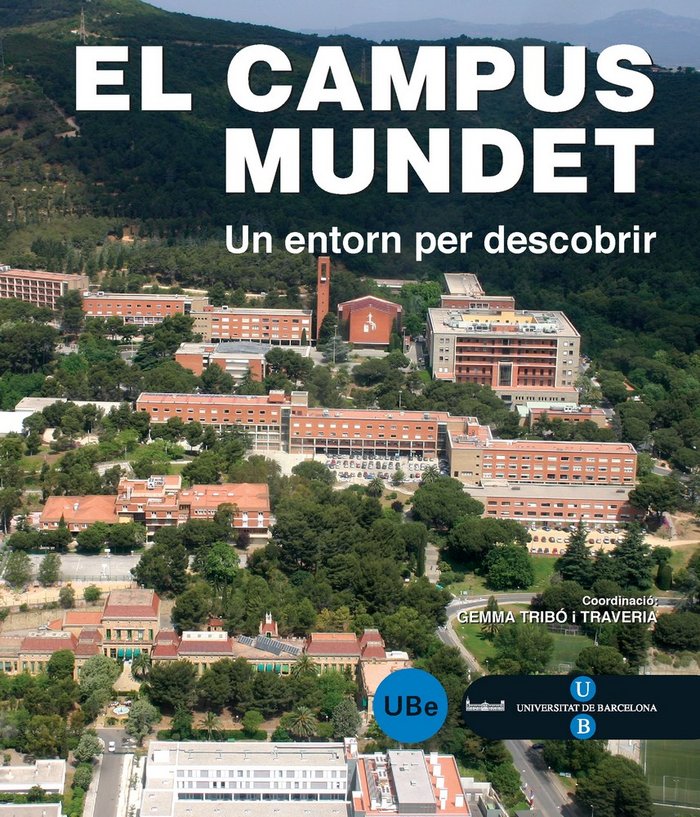 El Campus Mundet: un entorn per descobrir, de Tribó i Traveria, Gemma | portada del libro