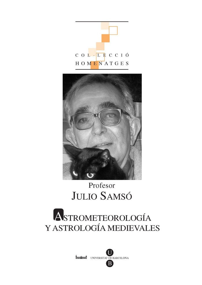Profesor Julio Samsó. Astrometeorología y astronomía medievales, de Samsó Moya | portada del libro