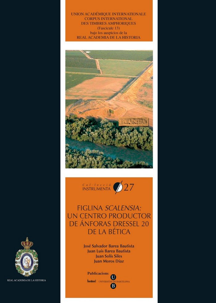 Figlina Scalensia: Un centro productor de ánforas Dressel 20 de la Bética, de Barea Bautista | portada del libro