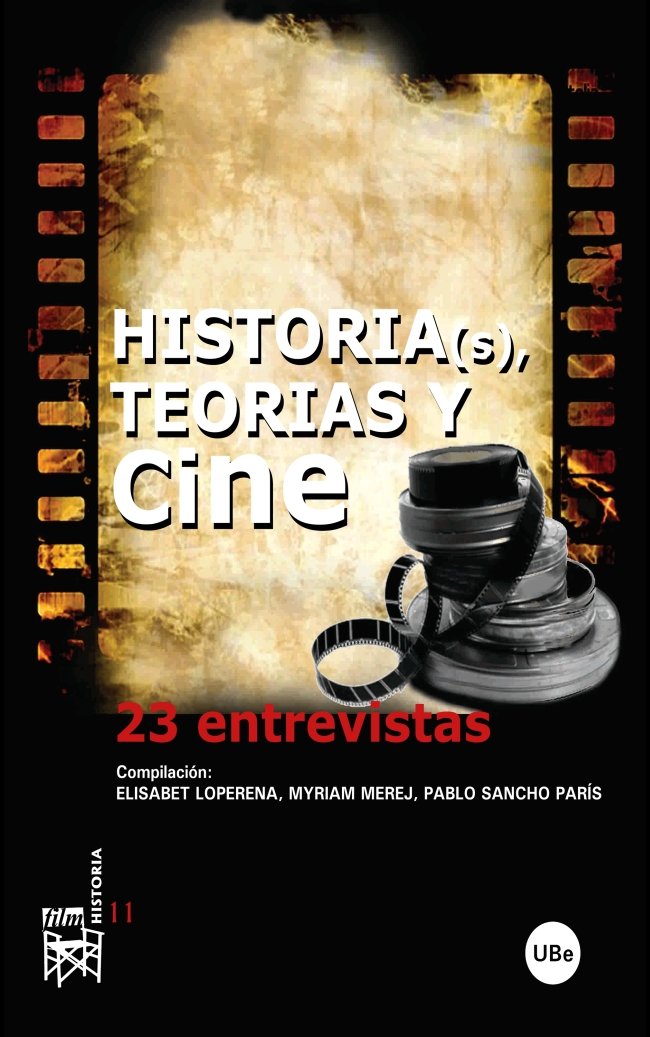 Historia(s), teorías y cine: 23 entrevistas, de Alegre Calero | portada del libro
