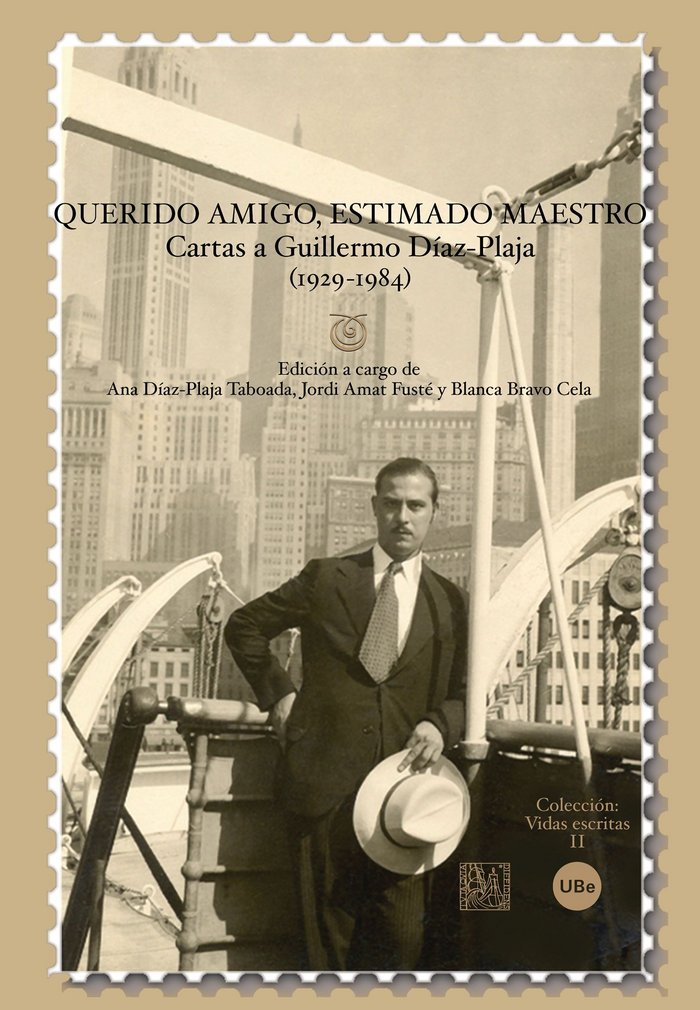 Querido amigo, estimado maestro: cartas a Guillermo Díaz-Plaja (1929-1984), de Amat Fusté | portada del libro