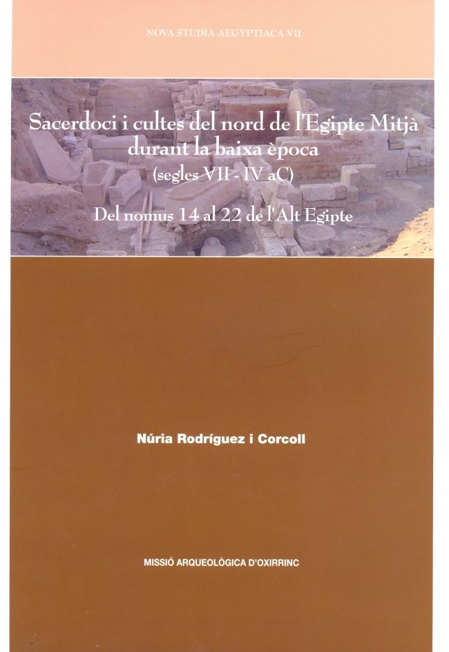 Sacerdoci i cultes del nord de l'Egipte Mitjà durant la baixa època (segles VII-IV aC), de Rodríguez i Corcoll | portada del 