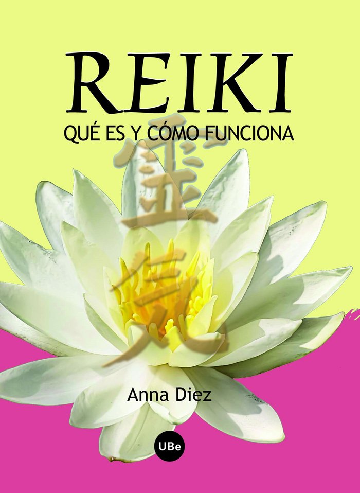 Reiki, qué es y cómo funciona, de Diez Pascual, Anna Maria | portada del libro