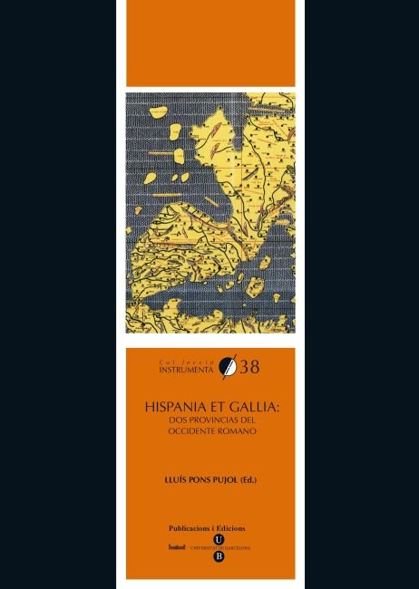 Hispania et Gallia: dos provincias del occidente romano, de Pons Pujol, Lluís | portada del libro