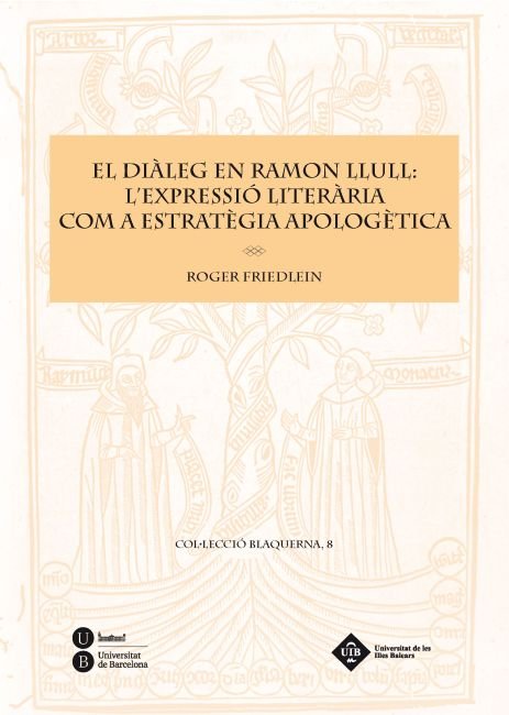 El diàleg en Ramon Llull: l'expressió literària com a estratègia apologètica, de Friedlein | portada del libro