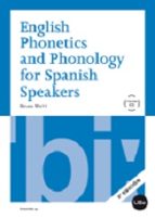 English Phonetics and Phonology for Spanish Speakers + CD (2ª ed.), de BRIAN MOTT | portada del libro