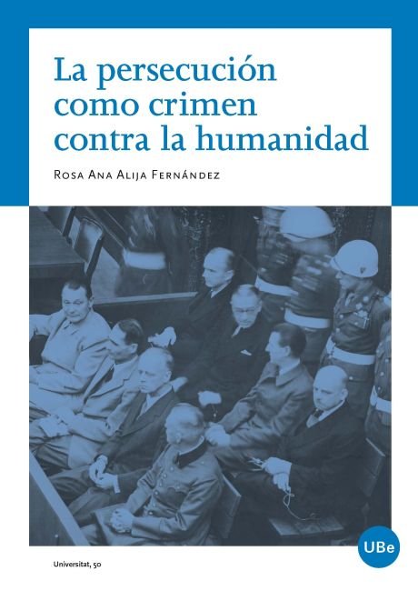 La persecución como crimen contra la humanidad, de Alija Fernández | portada del libro