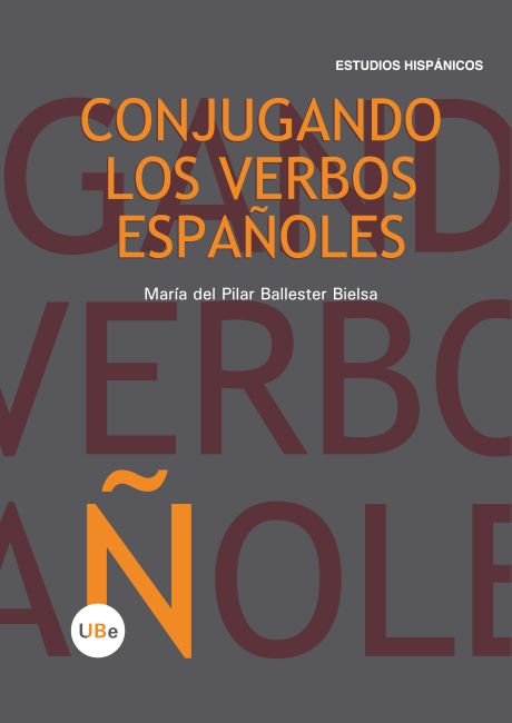Conjugando los verbos españoles, de Ballester Bielsa, Mª del Pilar | portada del libro