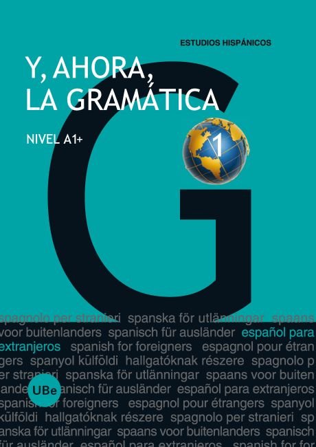 Y, ahora, la gramática 1 - Nivel A1+, de Miñano López, Julia | portada del libro