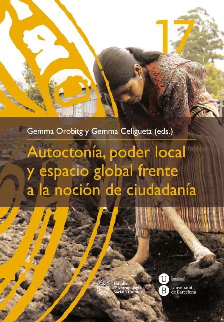 Autoctonía, poder local y espacio global frente a la noción de ciudadanía, de Orobitg Canal, Gemma | portada del libro