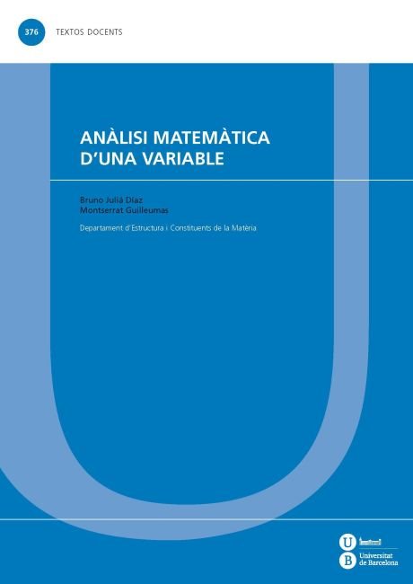 Anàlisi matemàtica d'una variable, de Juliá Díaz, Bruno | portada del libro
