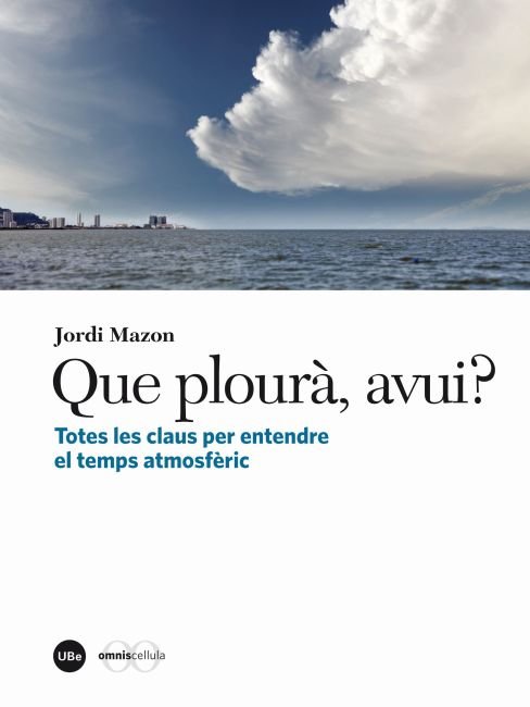 QUE PLOURA, AVUI?, de MAZON BUESO, JORDI | portada del libro