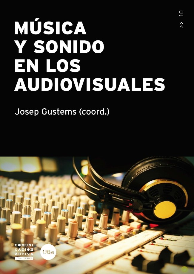 Música y sonido en los audiovisuales, de Gustems Carnicer, Josep | portada del libro