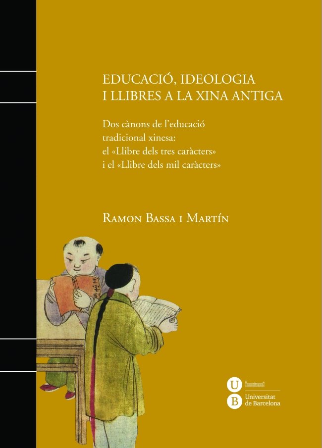 Educació, ideologia i llibres a la Xina antiga, de Bassa i Martín, Ramon | portada del libro