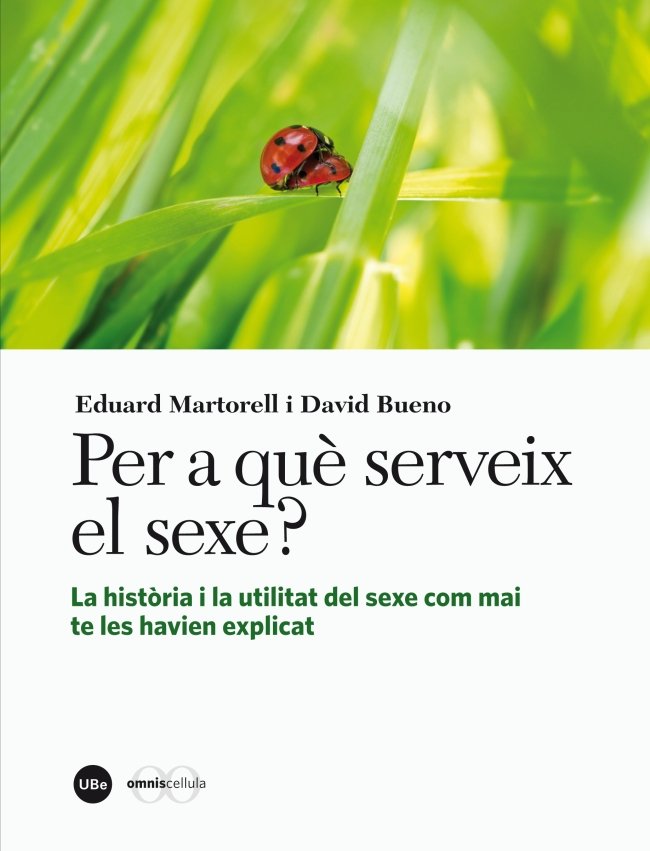 PER A QUE SERVEIX EL SEXE?, de MARTORELL, EDUARD | portada del libro