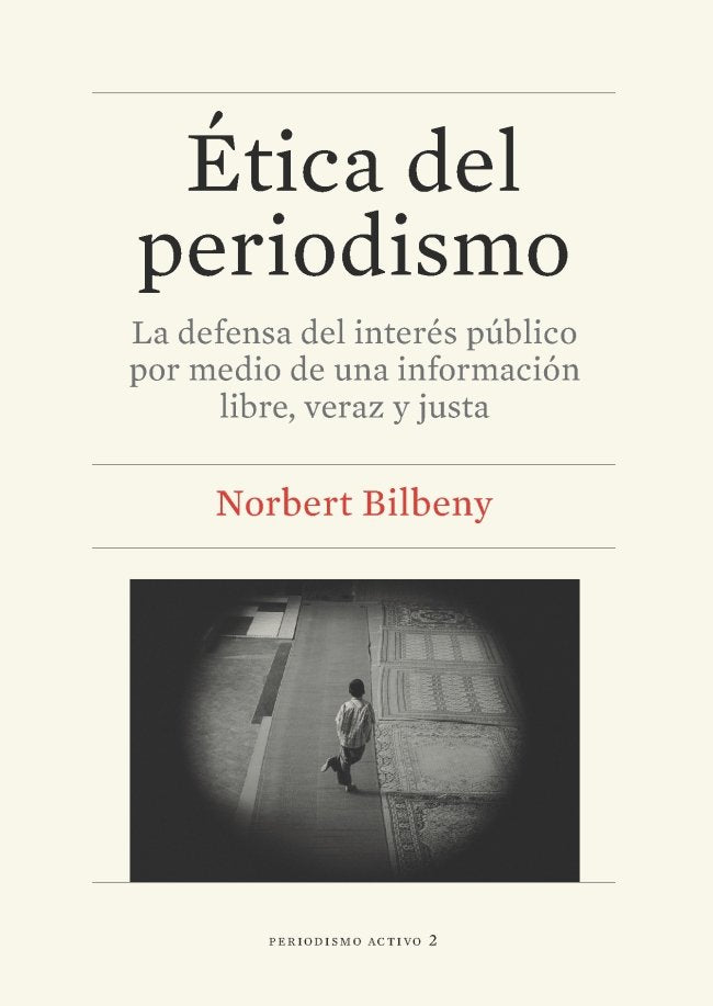 Ética del periodismo, de Bilbeny García, Norbert | portada del libro