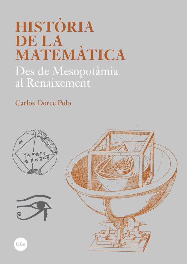 Història de la matemàtica. Des de Mesopotàmia al Renaixement, de Dorce i Polo, Carles | portada del libro