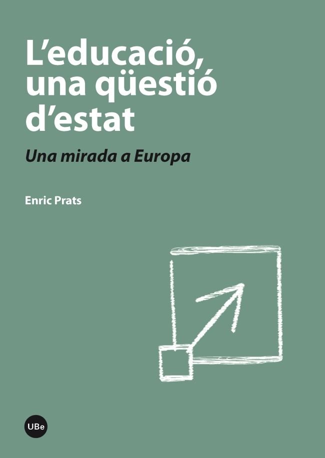 L'educació, una qüestió d'estat. Una mirada a Europa, de Prats Gil | portada del libro