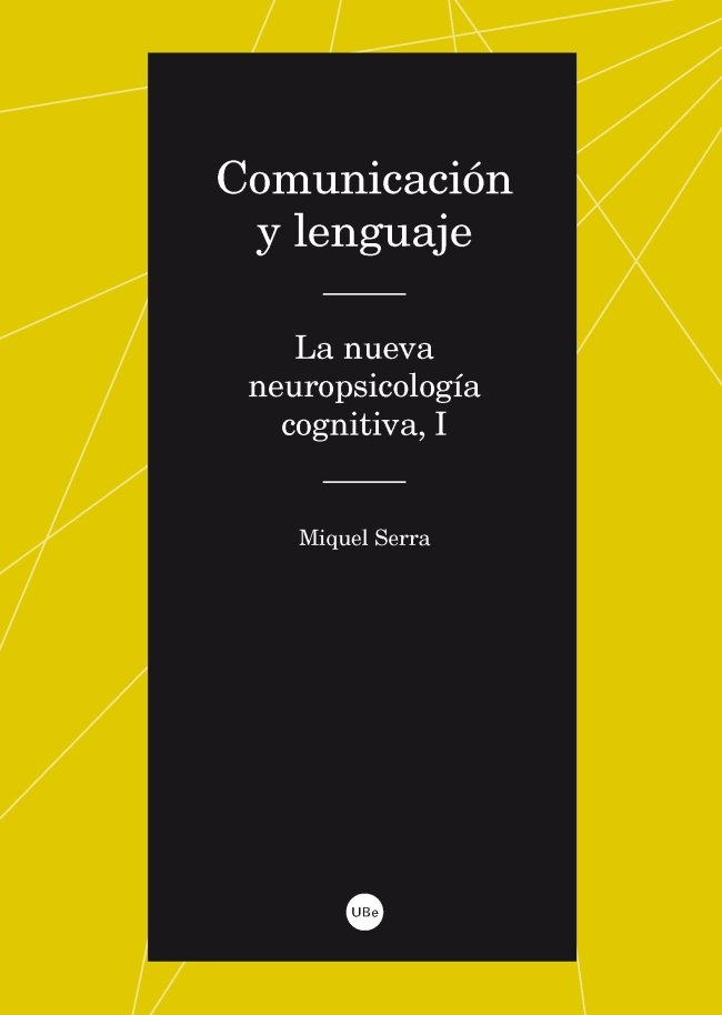 Comunicación y lenguaje. La nueva neuropsicología cognitiva, I, de Serra Raventós, Miquel | portada del libro