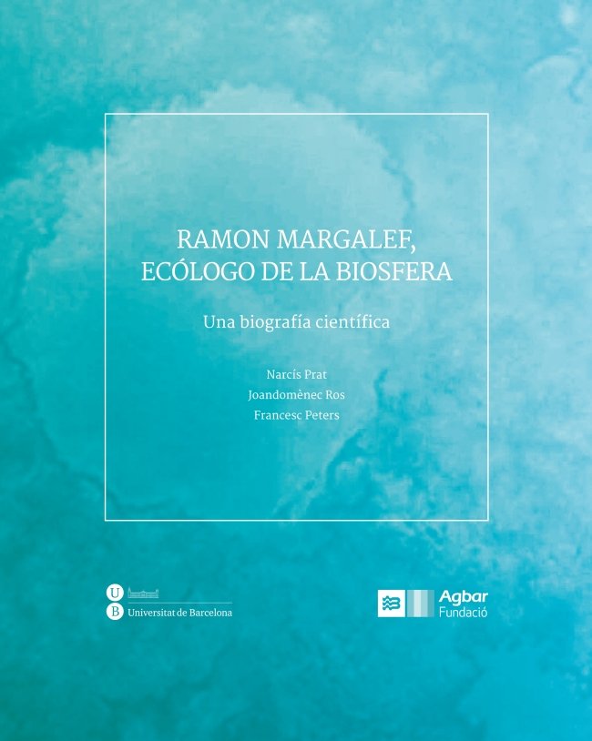 Ramon Margalef, ecólogo de la biosfera, de Varios autores | portada del libro