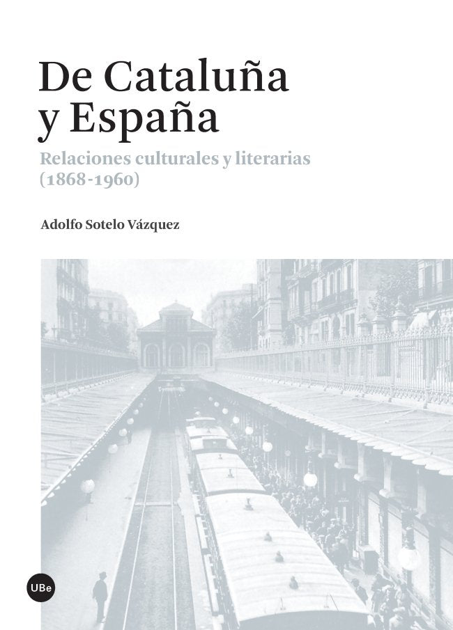 De Cataluña y España, de Sotelo Vázquez, Adolfo | portada del libro
